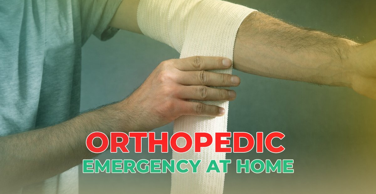 Orthopedic Emergency at Home