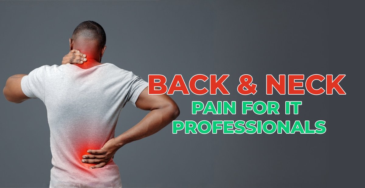 Back & Neck Pain for IT Professionals